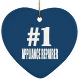 Number One #1 Appliance Repairer - Heart Ornament