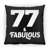 77th Birthday 77 & Fabulous - Throw Pillow Black