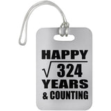 Happy 18th Anniversary Square Root of 324 Years & Counting - Luggage Bag Tag