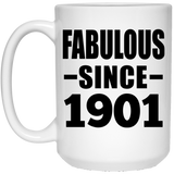 123rd Birthday Fabulous Since 1901 - 15oz Coffee Mug