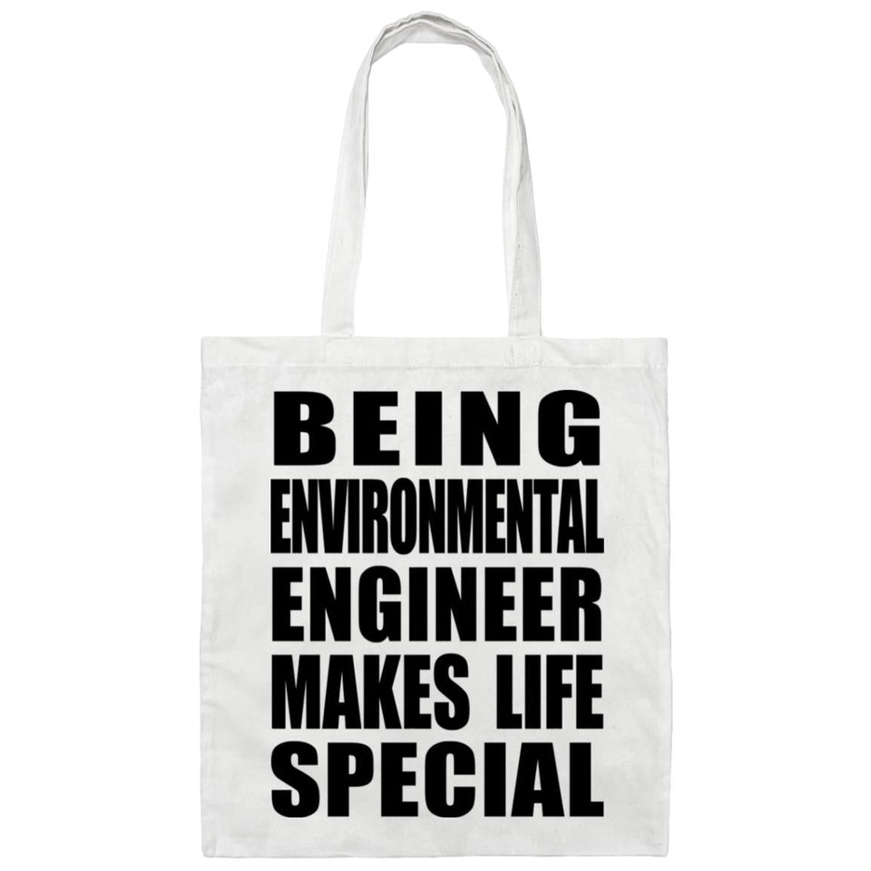 Being Environmental Engineer Makes Life Special - Tote Bag White