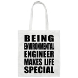 Being Environmental Engineer Makes Life Special - Tote Bag White