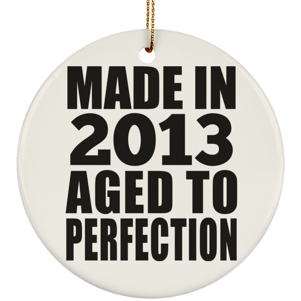 11th Birthday Made In 2013 Aged to Perfection - Circle Ornament