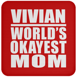 Vivian World's Okayest Mom - Drink Coaster