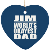 Jim World's Okayest Dad - Heart Ornament