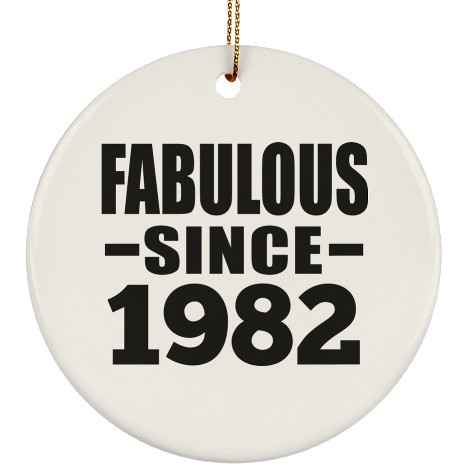 42nd Birthday Fabulous Since 1982 - Circle Ornament