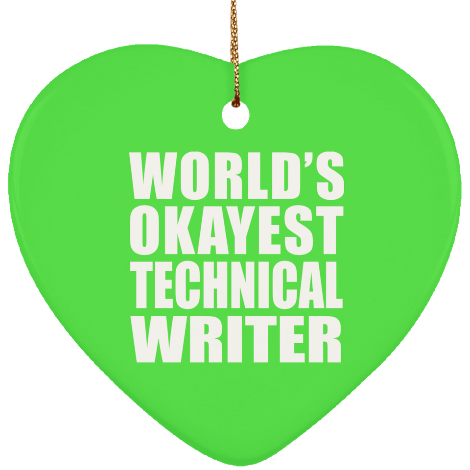World's Okayest Technical Writer - Heart Ornament