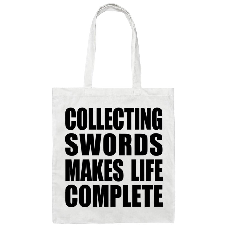 Collecting Swords Makes Life Complete - Tote Bag White
