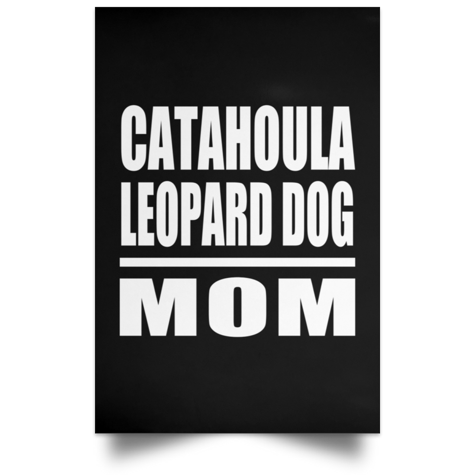 Catahoula Leopard Dog Mom - Poster Portrait