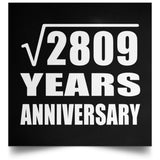 53rd Anniversary Square Root of 2809 Years Anniversary - Poster Square