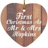 First Christmas As Mr & Mrs Hopkins - Heart Ornament E