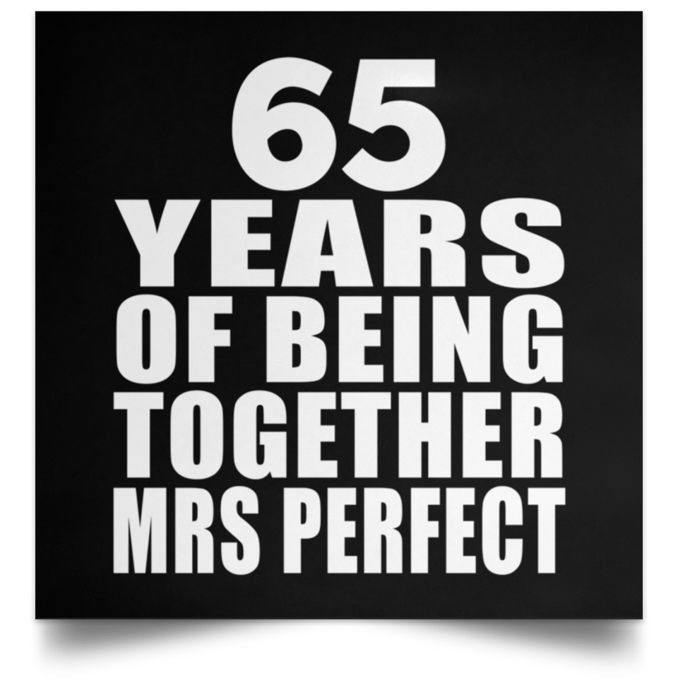 65th Anniversary 65 Years Of Being Mrs Perfect - Poster Square
