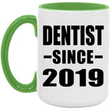 Dentist Since 2019 - 15oz Accent Mug Green