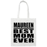 Maureen Best Mom Ever - Tote Bag White