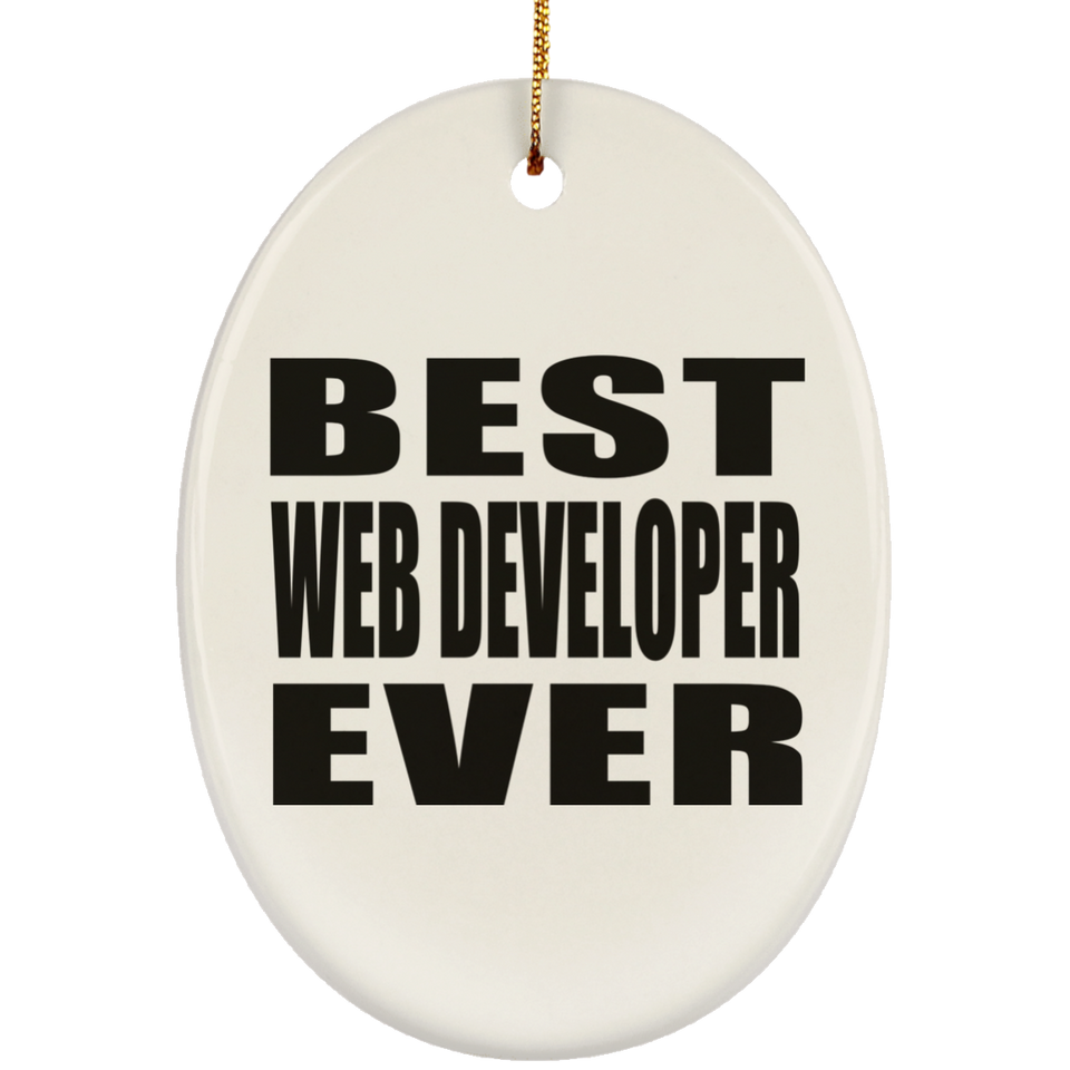 Best Web Developer Ever - Oval Ornament