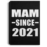 Mam Since 2021 - Canvas Portrait