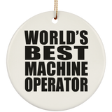 World's Best Machine Operator - Circle Ornament