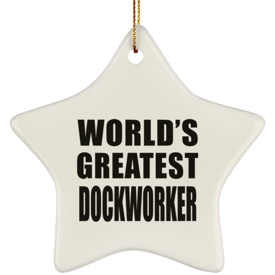 World's Greatest Dockworker - Star Ornament