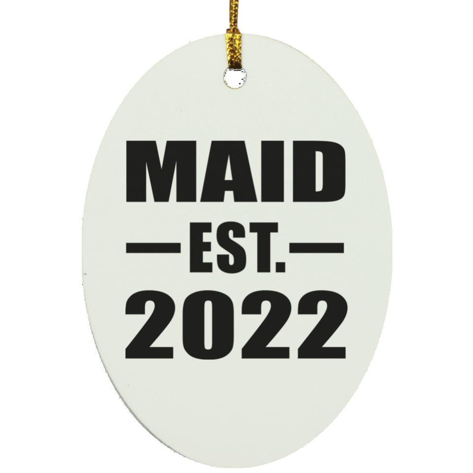 Maid Established EST. 2022 - Oval Ornament