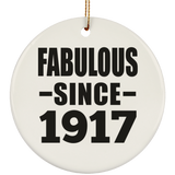 107th Birthday Fabulous Since 1917 - Circle Ornament