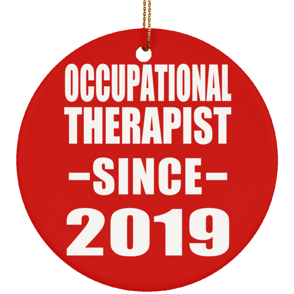 Occupational Therapist Since 2019 - Circle Ornament