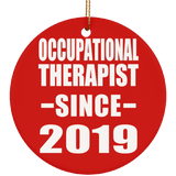 Occupational Therapist Since 2019 - Circle Ornament