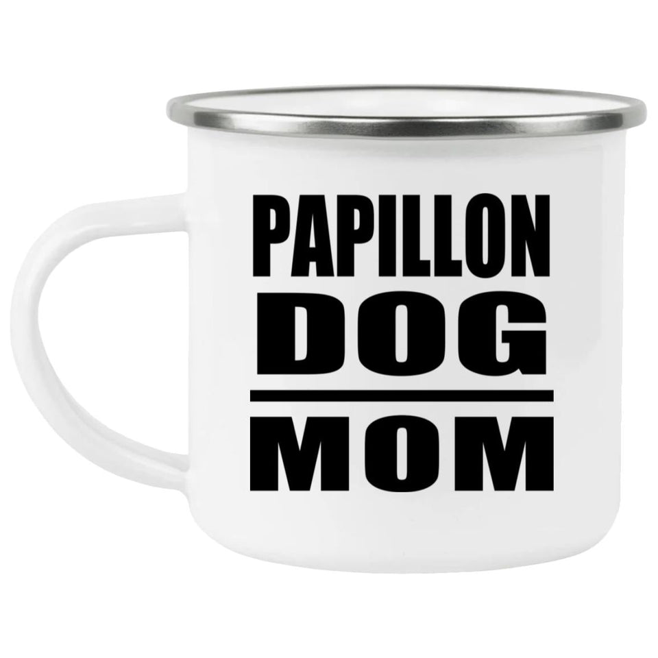 Papillon Dog Mom - 12oz Camping Mug