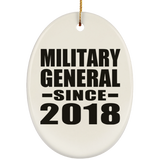 Military General Since 2018 - Oval Ornament