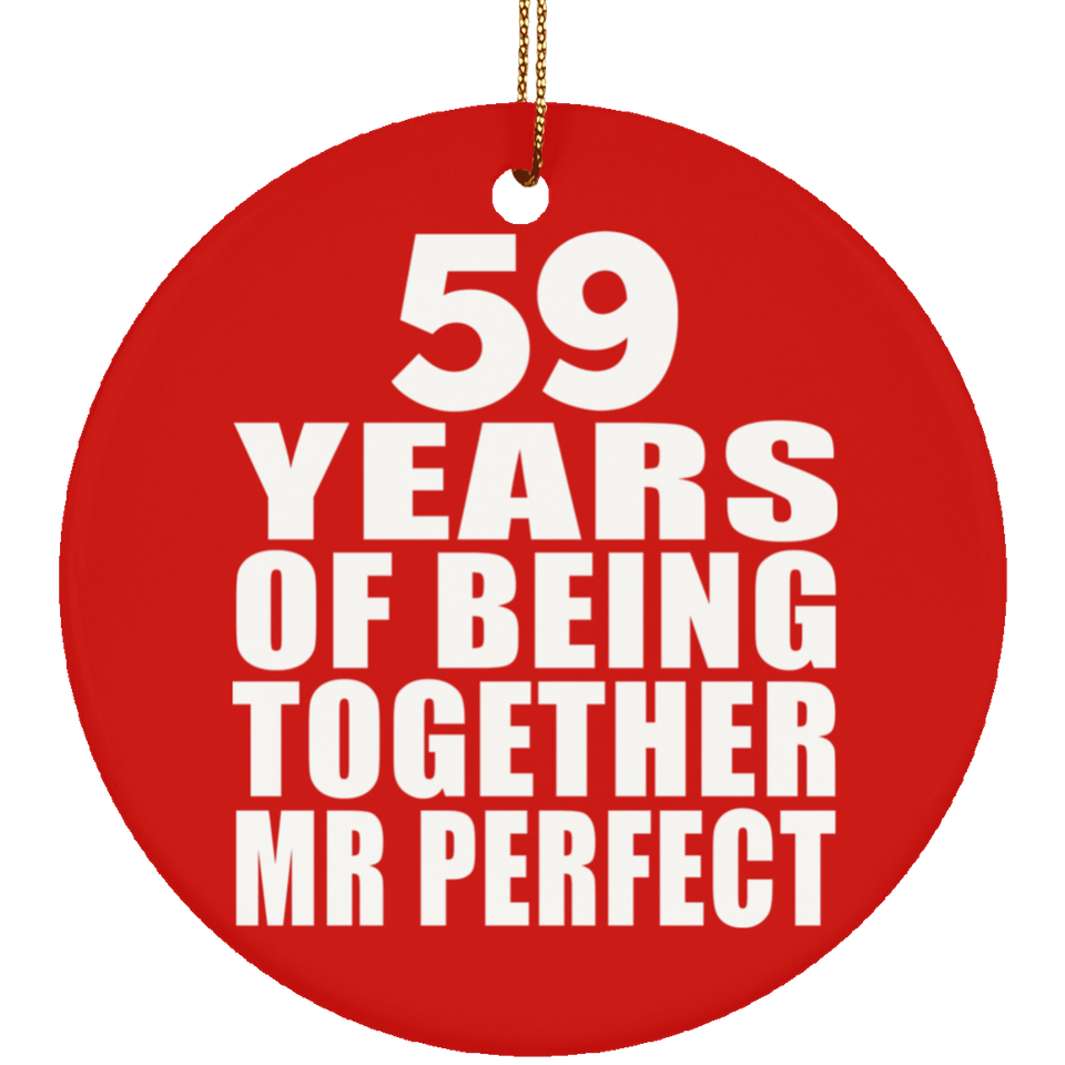 59th Anniversary 59 Years Of Being Mr Perfect - Circle Ornament