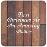 First Christmas As An Amazing Mother - Drink Coaster E