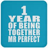 1st Anniversary 1 Year Of Being Mr Perfect - Drink Coaster