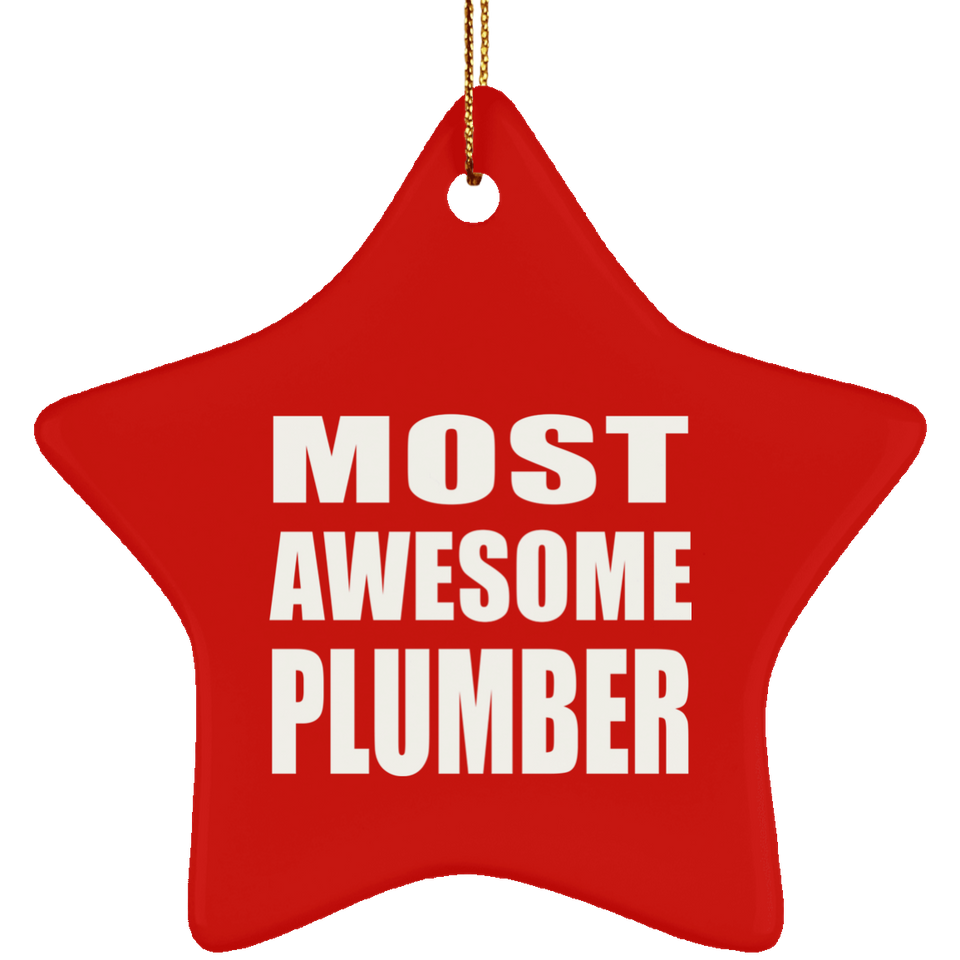 Most Awesome Plumber - Star Ornament