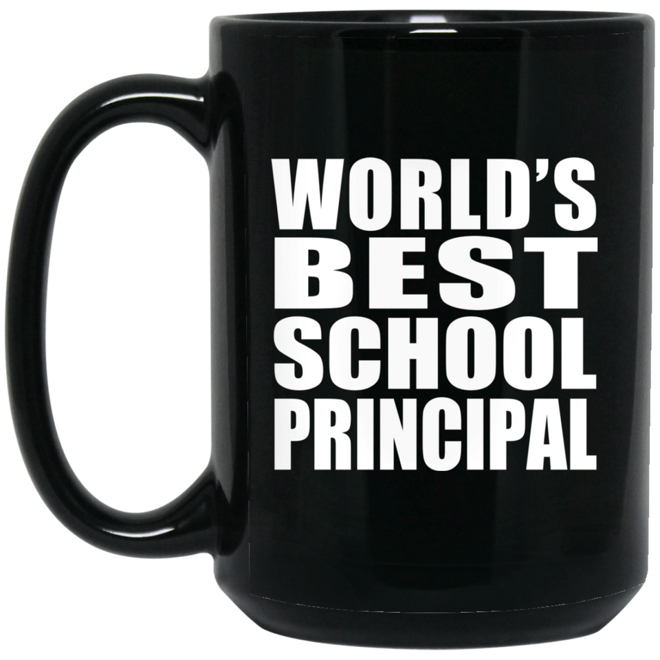 World's Best School Principal - 15 Oz Coffee Mug Black