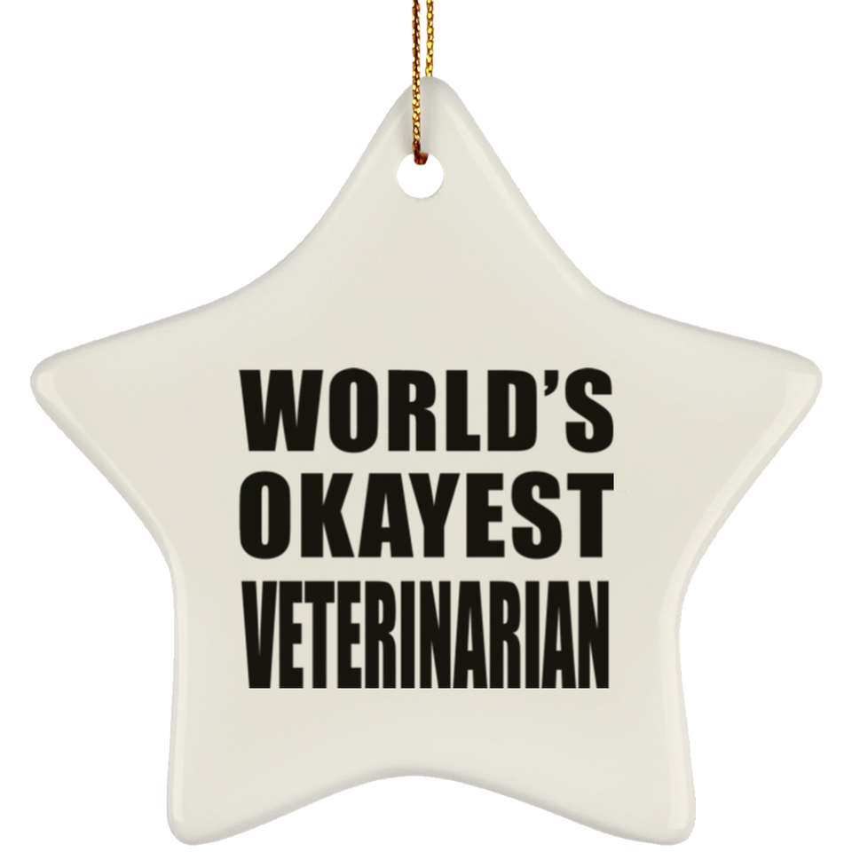 World's Okayest Veterinarian - Star Ornament