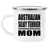 Australian Silky Terrier Mom - 12oz Camping Mug