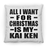 All I Want For Christmas Is My Kai Ken - Throw Pillow