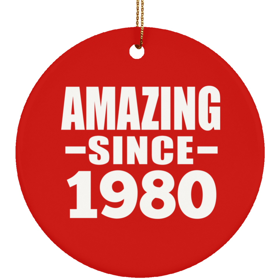 44th Birthday Amazing Since 1980 - Circle Ornament