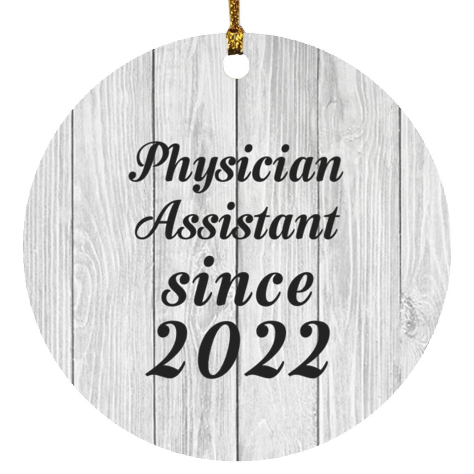 Physician Assistant Since 2022 - Circle Ornament F