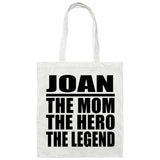Joan The Mom The Hero The Legend - Tote Bag White