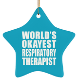 World's Okayest Respiratory Therapist - Star Ornament