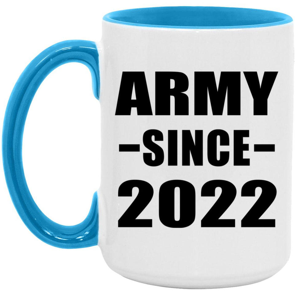Army Since 2022 - 15oz Accent Mug Blue