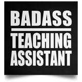 Badass Teaching Assistant - Poster Square