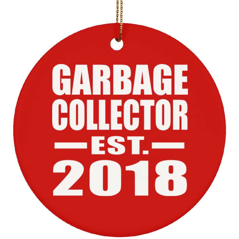 Garbage Collector Established EST. 2018 - Circle Ornament