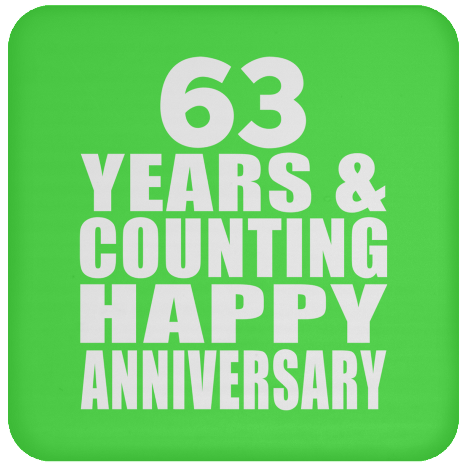 Happy 63rd Anniversary 63 Years & Counting - Drink Coaster