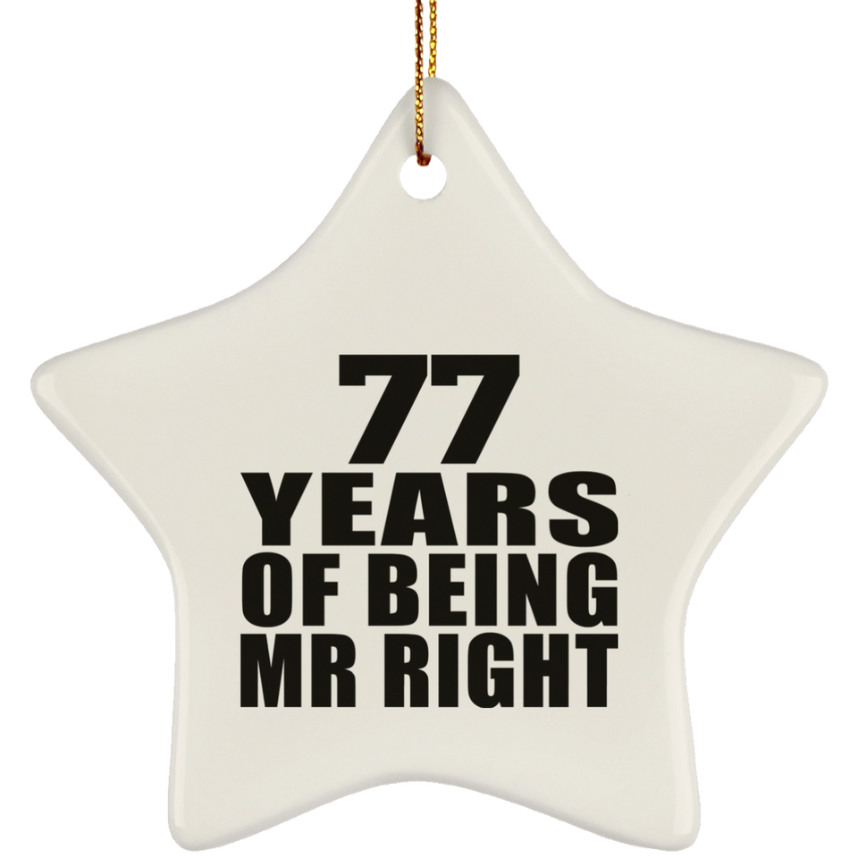 77th Anniversary 77 Years Of Being Mr Right - Star Ornament