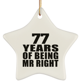 77th Anniversary 77 Years Of Being Mr Right - Star Ornament