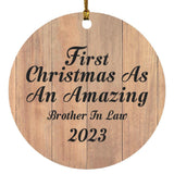 First Christmas As An Amazing Brother In Law 2023 - Circle Ornament C