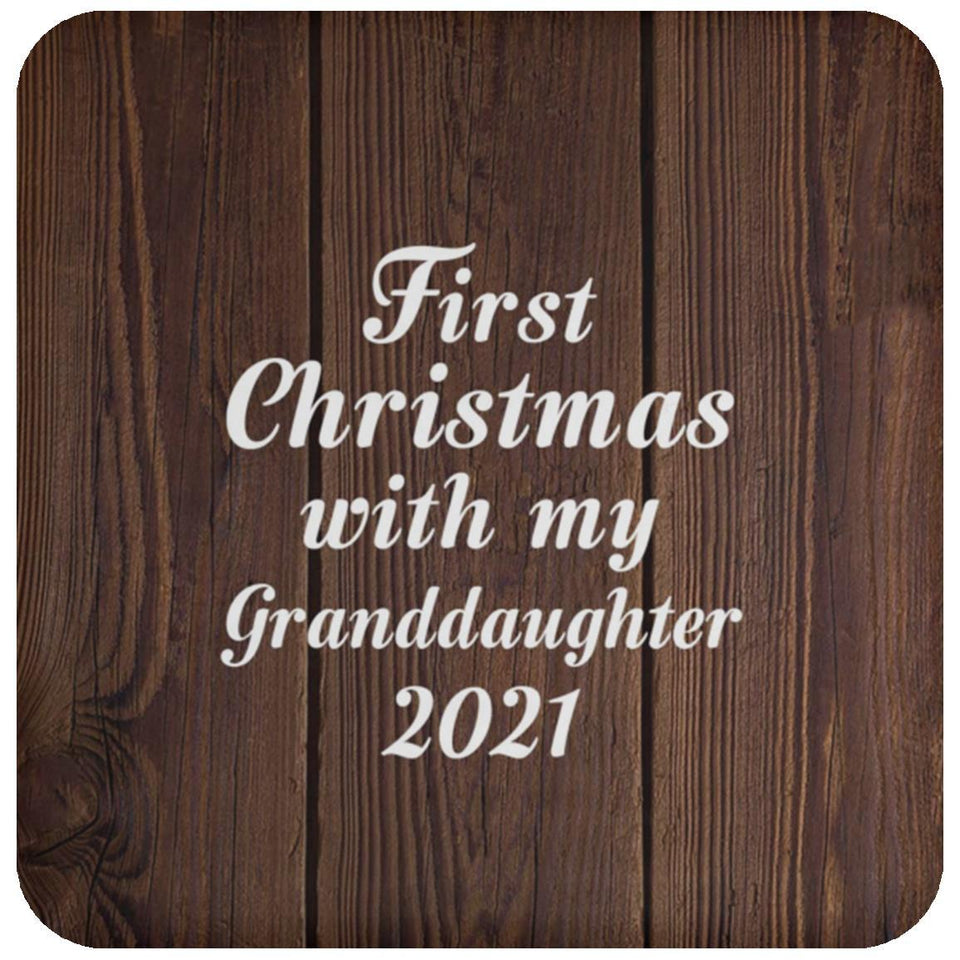 First Christmas With My Granddaughter 2021 - Drink Coaster D