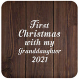 First Christmas With My Granddaughter 2021 - Drink Coaster D