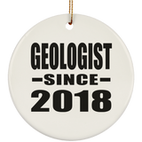 Geologist Since 2018 - Circle Ornament